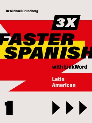 cover image of 3 x Faster Spanish 1 with Linkword. Latin American
